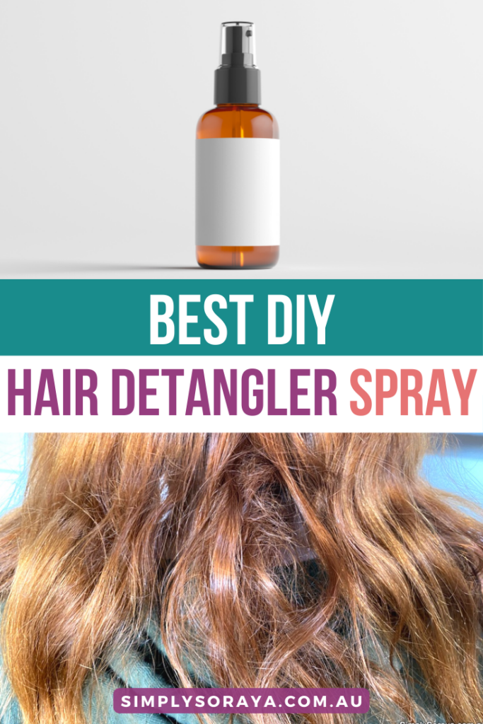 Exactly How To Make Detangler Spray DIY For Beautiful Hair