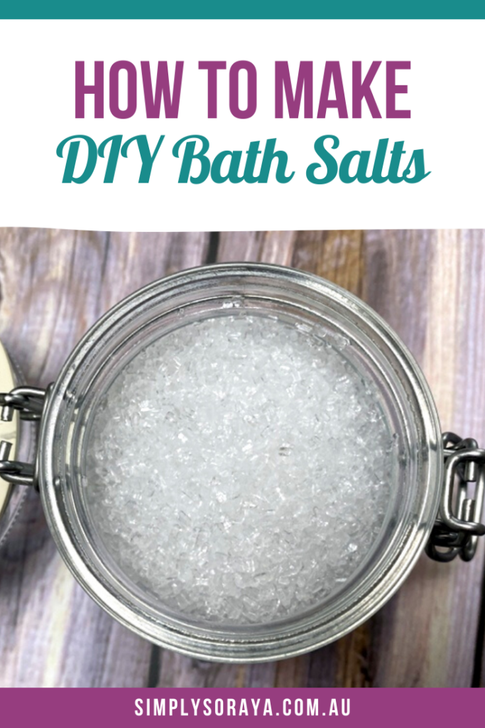 Exactly How To Make DIY Bath Salts